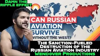 The Sanction-Fueled Destruction of the Russian Aviation Industry by Wendover Productions