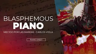 Mecido por las Mareas - Blasphemous - Carlos Viola / Piano