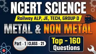 🔥 Ncert Science Metal & Non-Metal (धातु और अधातु) ka Pura Nichod | Top 160 MCQs Series | Part 1