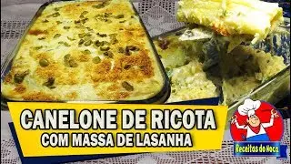 Como fazer CANELONE DE RICOTA com massa de lasanha
