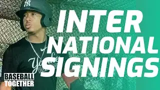 A Pair of MLB International Signings - Baseball Together Podcast Highlights