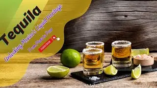 Tequila: 