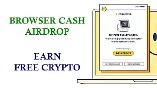 Browser Cash Airdrop - Earn Free Crypto - Browser Extension / DePin Node