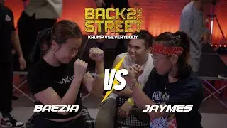 BACK2THESTREETS: KRUMP VS EVERYBODY | BAEZIA VS JAYMES