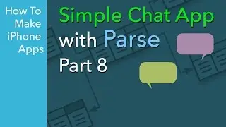 How to Build a Simple iOS Chat App - Ep 8 - Retrieving data from Parse backend