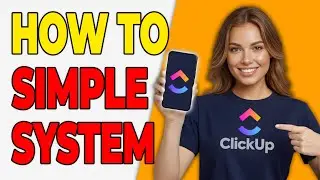 How To Build A Simple Time Blocking System In ClickUp [Productivity]