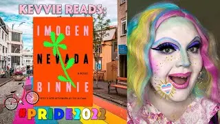 Kevvie Reads Nevada by Imogen Binnie | #PRIDE2022