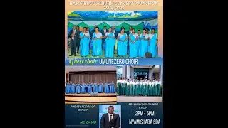 HARI IGIHUGU Album concert // Ambassadors Of Christ Ababwiriza butumwa choir 26/04/2025