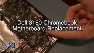 Dell Chromebook 11 3180 Motherboard Replacement