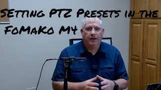 Setting PTZ Presets on the FoMaKo M4 Switcher