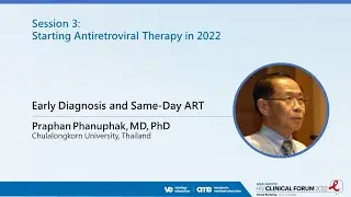 Early Diagnosis and Same-Day ART | Praphan Phanuphak, MD, PhD