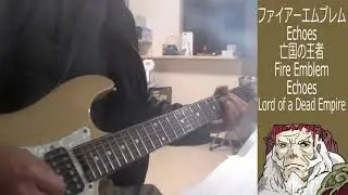 Lord of a Dead Empire - Fire Emblem Echoes cover