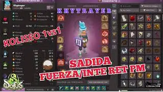 [DOFUS 3.3] SADIDA FUERZA/INTE RET PM + REVIEW + KOLISEO1VS1