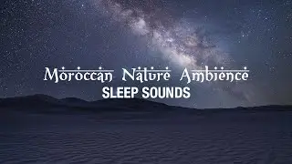 Moroccan Desert Night Sleep. Deep Sleep Wind & Silence (1Hour)