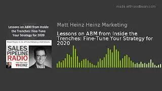Lessons on ABM from Inside the Trenches: Fine-Tune Your Strategy for 2020