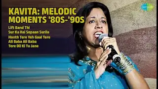 कविता: स्वर्णिम यादें | Kavita Krishnamurthy Songs | Lift Band Thi | Sur Ka Hai Sopaan Surila