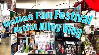 Artist Alley Vlog | Dallas Fan Festival | not what I was expecting
