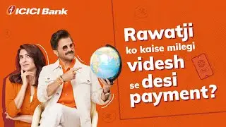 UPI for NRI! Meet Rawat Ji, Meera Ji and a desi twist to videsi payments! #ICICIBank