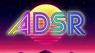 ADSR - 2 Minute Promo