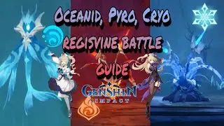 Genshin Impact Elite boss, Oceanid, Pyro, and Cryo Regisvine guide