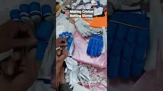 Making a Best Quality Cricket Batting Gloves at Factory in MEERUT City INDIA
