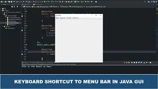Java GUI Tutorial #26 - Adding  Keyboard Shortcut for Menu, SubMenu in Java GUI