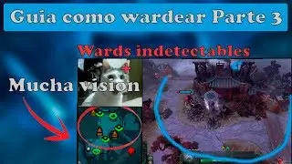 COMO WARDEAR CORRECTAMENTE || IMPOSIBLE PERDER || DOTA 2 2020 Parte 3