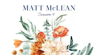 Matt McLean Session 4 -Thanksgiving Conference 2024