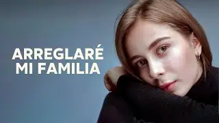 Arreglaré mi familia | Películas completas en Español Latino