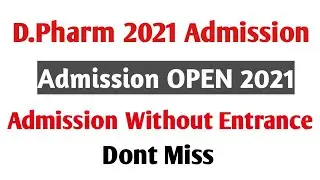 D Pharm Admission 2021|Admission For D pharm 2021 Dates|Direct Admission with No donations|Pharmacy