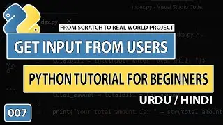 Python Tutorial for Beginners in Urdu | How to Get Input from Users in Python