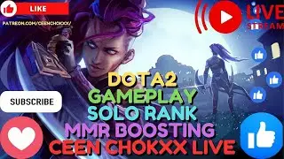 Win Win Win Dota 2 Solo Rank Gameplay MMR Boosting Ceen Chokxx Live #dota2live #Dota2 #MMRBoosting