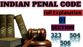 Section 323, 504 and 506 of Indian Penal Code | Full explanation |