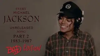 Every Michael Jackson Unreleased Song Explained (Part 2, 1983-1987) (BAD Edition)