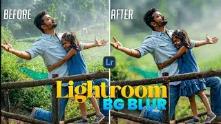 Lightroom background blur tutorial