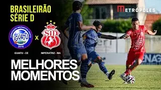 Confira os melhores momentos do jogo entre entre IGUATU-CE X IMPERATRIZ-MA pela série D
