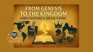 THE BOCC PRESENTS &ldquo;Genesis 10 & 35 Explained: God&rsquo;s Nations and Christ&rsquo;s Kingdom for Israel&rdquo;