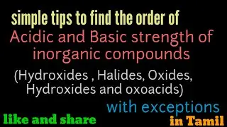 Tricks to find the order of acidic and basic strength of inorganic compounds with exceptions