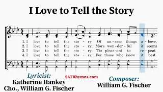 I Love to Tell the Story | Katherine Hankey, William G. Fischer | A Cappella/SATB Hymn