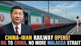 China&ndash;Iran Rail Link Launches Oil Transport, Skirting the Malacca Strait