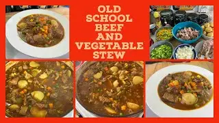 How To Use Up That Leftover Prime Rib And Veggies In Your Fridge/OLD SCHOOL BEEF AND VEGETABLE STEW