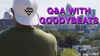 Q&A WITH GOODYBEATS