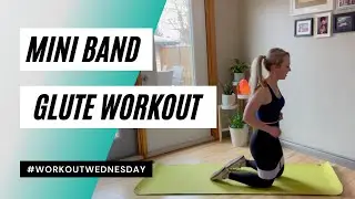 20 Minute Mini Band Glute Workout