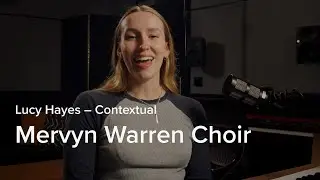 Exploring the Mervyn Warren Choir with Lucy Hayes | Spitfire Audio