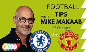 Mike Makaab Chelsea Man United 22 October 2022 | Mbet