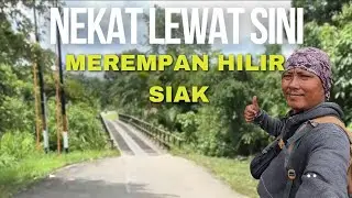 ​LINTAS DARAT SIAK - MERAMPAN HILIR! Ternyata Begini Jalannya Ke Rumah Pusu Udin