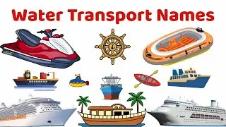20 Water Transport Names with Pictures for Kids | English & Bangla | Preschool Learning