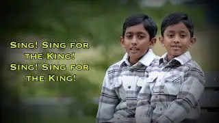 SING FOR THE KING 
