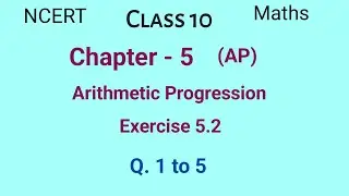 Class 10 maths NCERT chapter 5 Arithmetic progressions (AP) Exercise 5.2 Q. 1 to 5