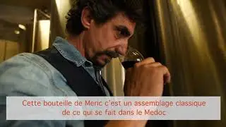 Pr&eacute;sentation du Ch&acirc;teau M&eacute;ric (AOP M&eacute;doc et cru bourgeois) par Marius CHALA - Vigneron Ind&eacute;pendant